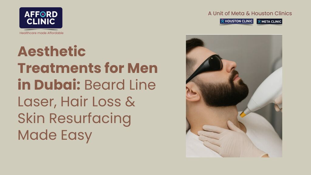 Al Nahda, Health, Aesthetic Treatments For Men In Dubai: Beard Line Laser, Hair Loss & Skin Resurfacing Made