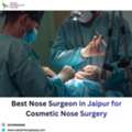 Best Nose Surgeon In Jaipur For Cosmetic Nose Surgery