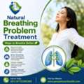 Natural Breathing Problem Treatment Ways To Breathe Better