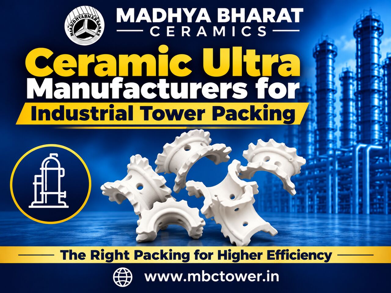 Bhopal, Materials, Reliable Ceramic Ultra Manufacturers For Industrial Tower Packing
