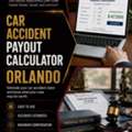 Car Accident Payout Calculator In Orlando - Injury Assistance Law Firm