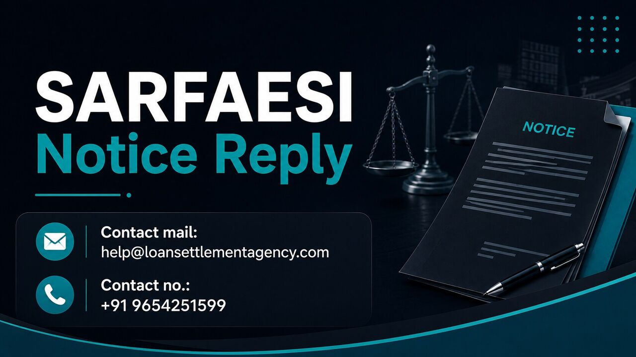 Mumbai, Legal, SARFAESI Notice Reply Support For Borrowers And Guarantors