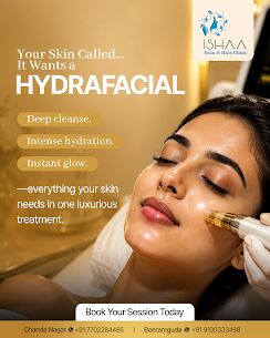 Hyderabad, Health, Hydra Facial Clinic In Beeramguda | Ishaa Skin & Hair Clinic