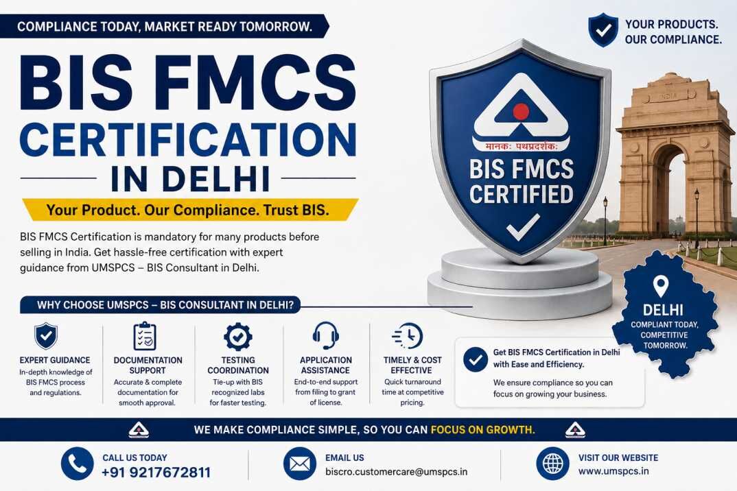 New Delhi, Legal, How To Obtain BIS FMCS Certification In Delhi?