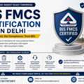 How To Obtain BIS FMCS Certification In Delhi?