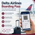 Delta Airlines Boarding Pass: How To Get And Access Your Pass