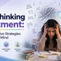 Overthinking Treatment: Comprehensive Strategies To Calm Your Mind