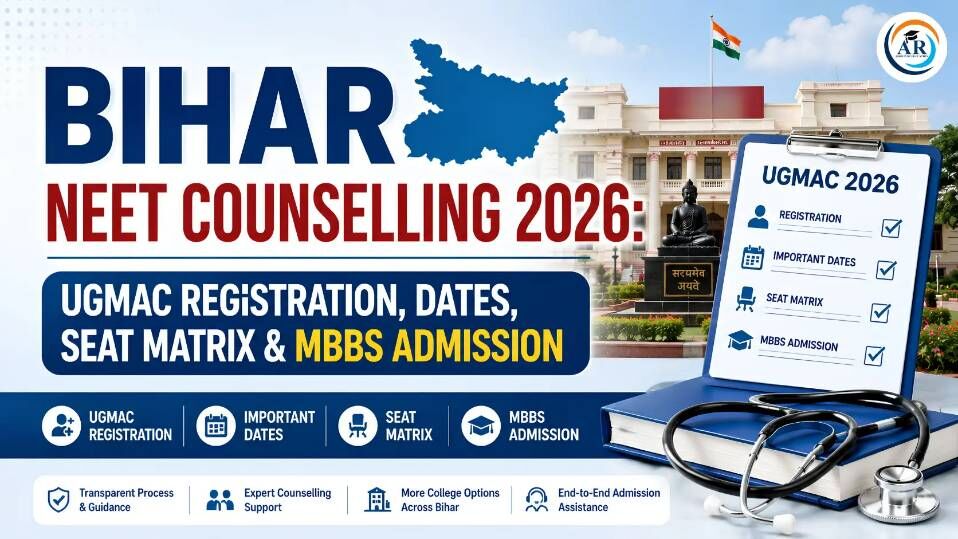 Noida, Education, Bihar NEET Counselling 2026: UGMAC Registration, Dates, Seat Matrix & MBBS Admission