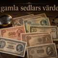 Värdet På Gamla Sedlar &ndash; Vad Gör En Sedel Intressant För Samlare?