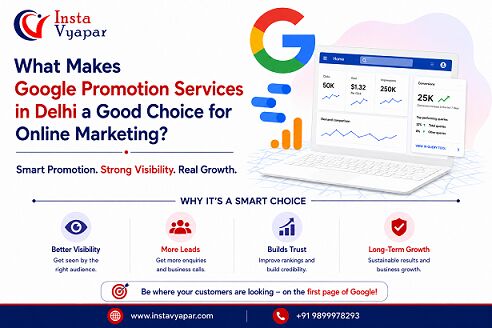 New Delhi, Marketing, What Makes Google Promotion Services In Delhi A Good Choice For Online Marketing?