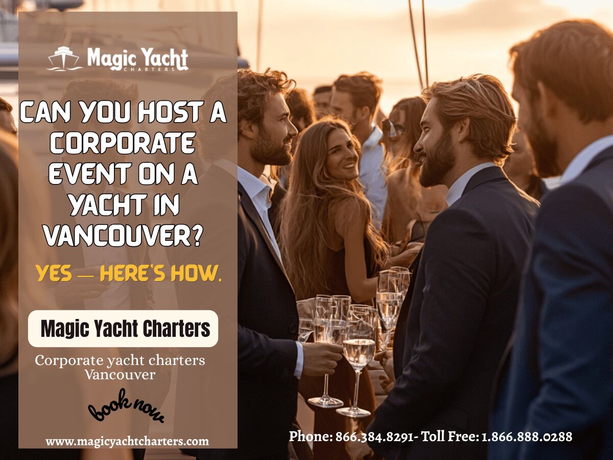 Vancouver, Travel, Trade The Boardroom For Vancouver Harbour: Premier Corporate Yacht Charters