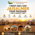 1 Night And 2 Day Jaisalmer Tour Package For A Perfect Trip