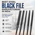 Best Steel Black File Manufacturers In India