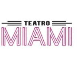 Miami, Business, Teatro Miami