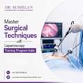 Master Surgical Techniques With Laparoscopy Training Program India