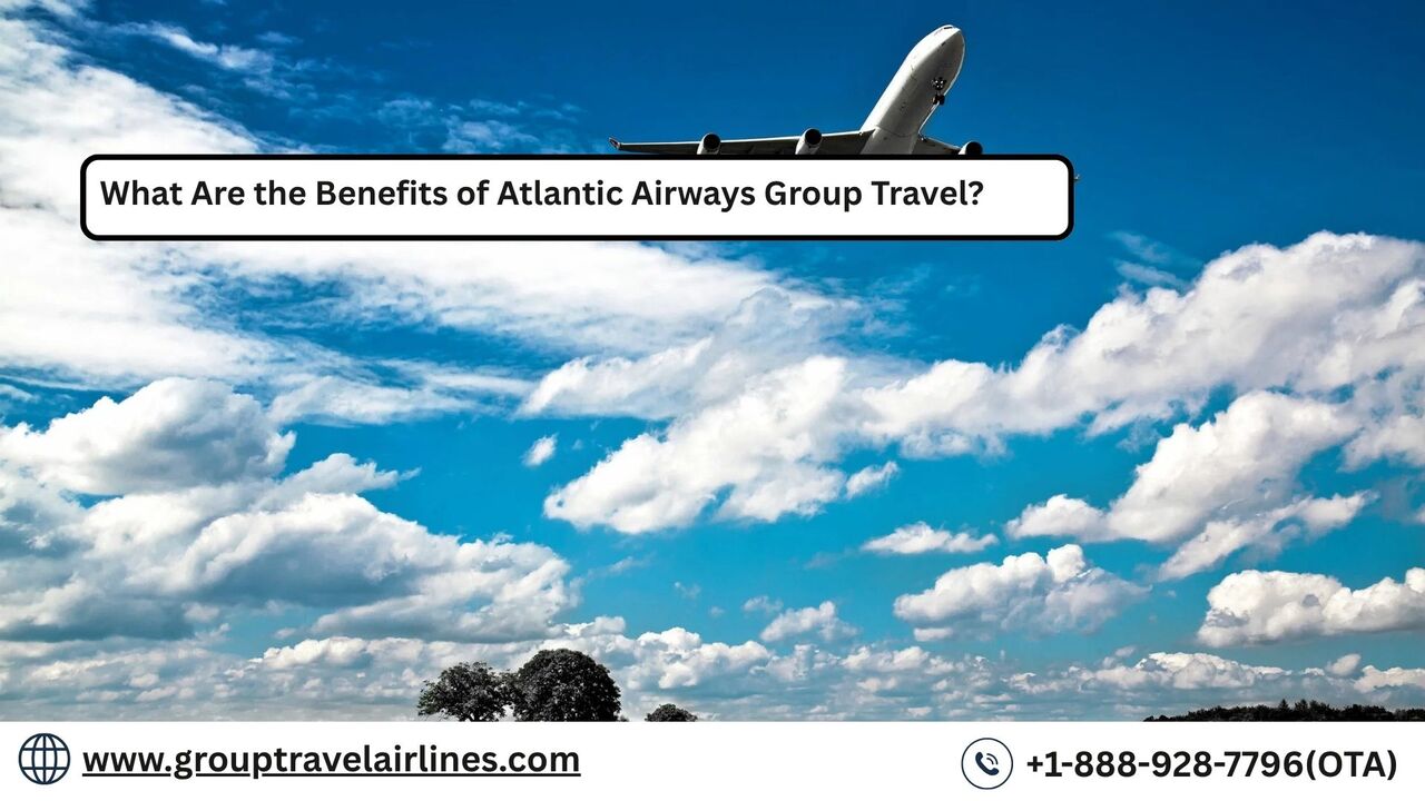 New York, Travel, What Are The Benefits Of Atlantic Airways Group Travel?