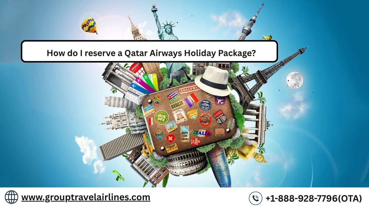 New York, Travel, How Do I Reserve A Qatar Airways Holiday Package?