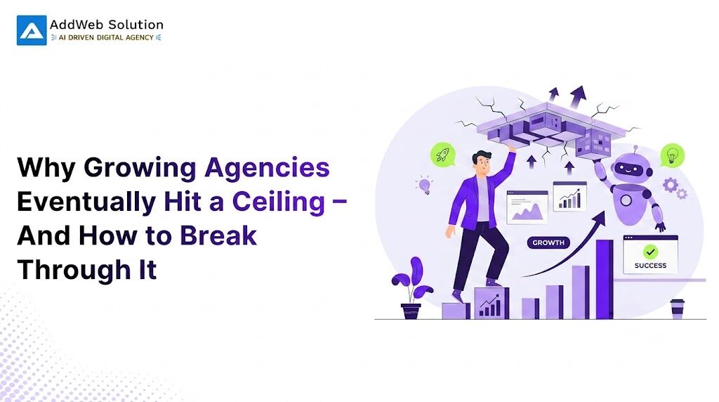 Ahmedabad, Software Development, How Growing Agencies Can Break Through Their Growth Ceiling