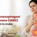 Best Gastroesophageal Reflux Disease (GERD) Treatment In India