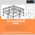 Choose Expert Steel Fabrication Drawing Services In Phoenix.