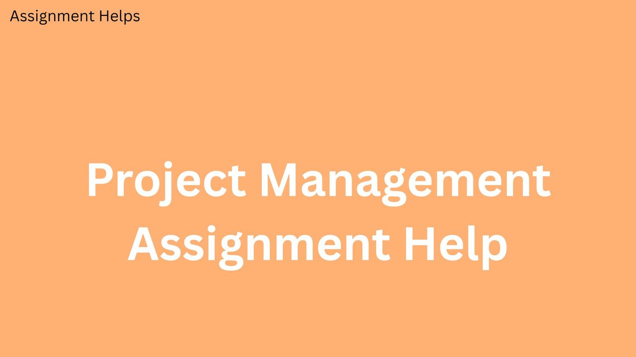 London, Education, Unlock Your Potential With Reliable Project Management Assignment Help