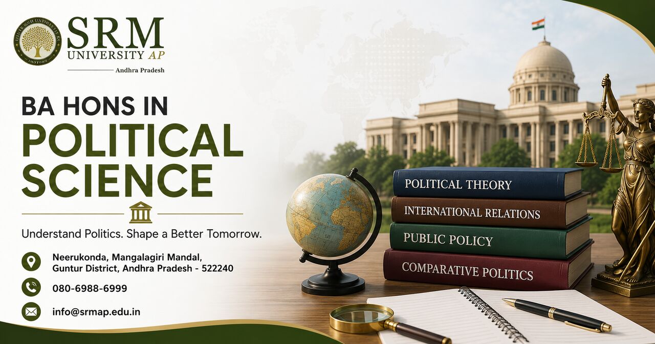 Kurnool, Education, BA (Hons.) In Political Science At SRM University AP
