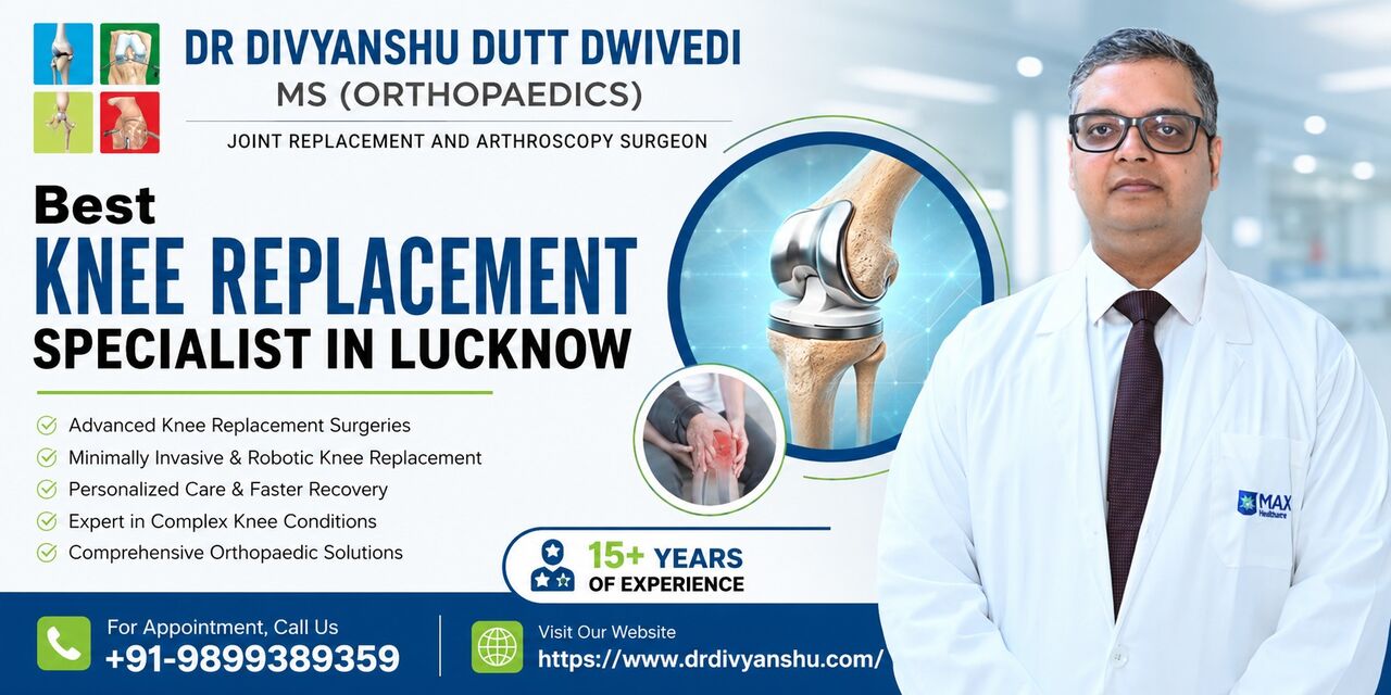 Lucknow, Medical, Best Knee Replacement Surgeon In Lucknow