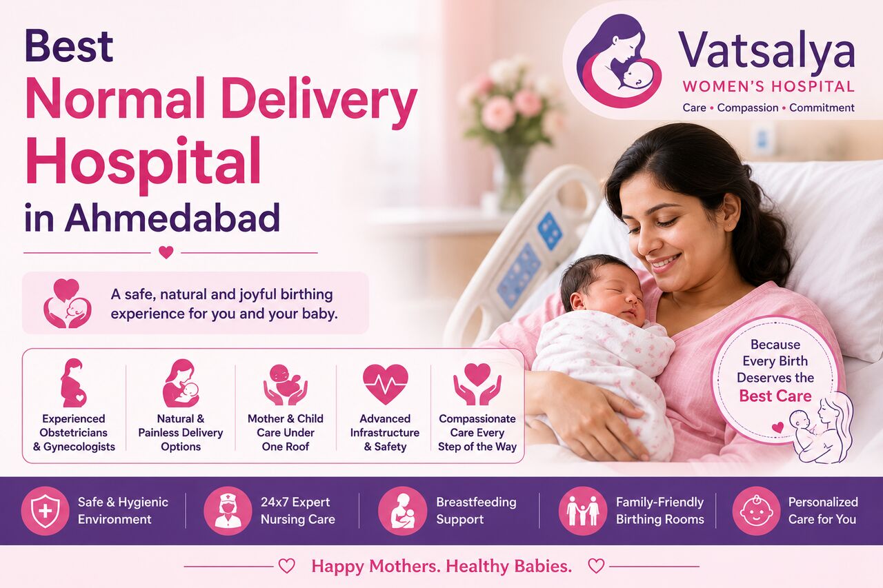 Ahmedabad, Health, Best Normal Delivery Hospital In Ahmedabad - Vatsalya Women&rsquo;s Hospital