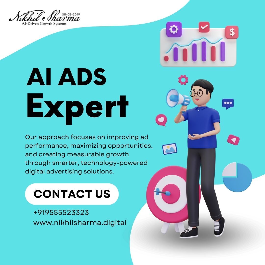 New Delhi, Marketing, How Can An AI Ads Expert From Nikhil Sharma Improve Campaign Performance?