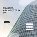 Trusted Architects In UK For Your Next Project