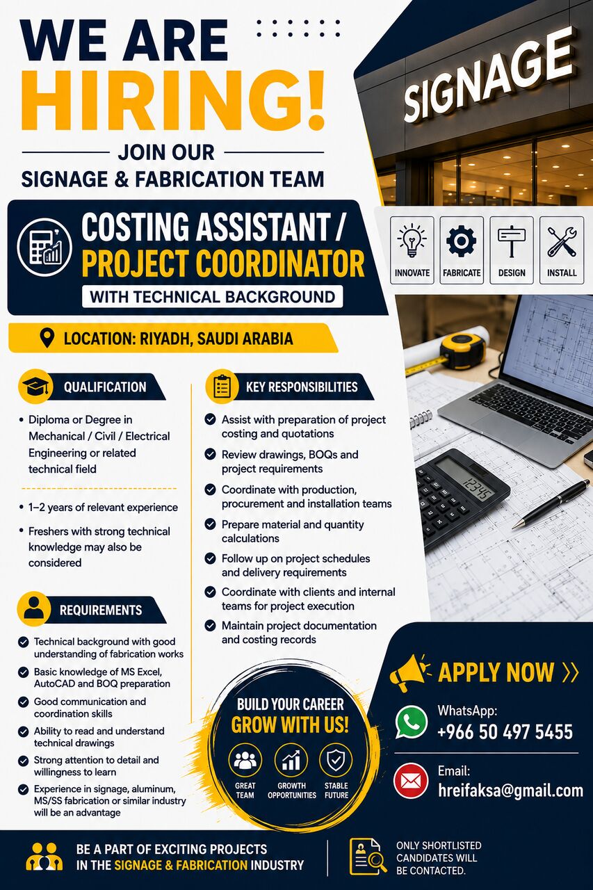 Riyadh, Jobs, SIGNAGE & FABRICATION INDUSTRY Costing Assistant / Project Coordinator