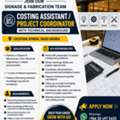 SIGNAGE & FABRICATION INDUSTRY Costing Assistant / Project Coordinator