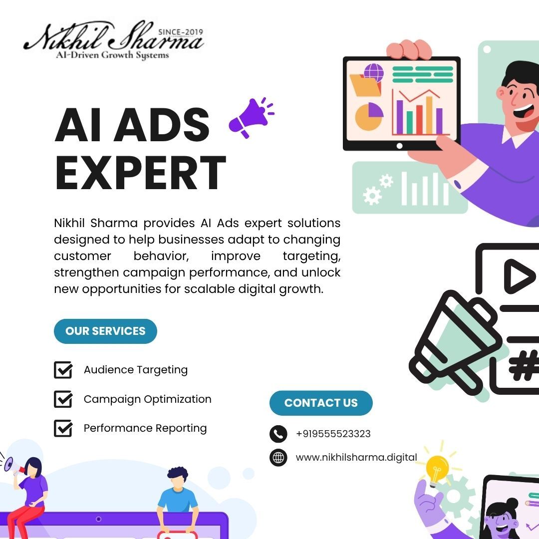 New Delhi, Marketing, Can Nikhil Sharma Deliver Next-Level Growth With AI Ads Expert Solutions?