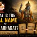 What Is The Real Name Of Mahabharat? Explore Its Origin