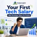 Your First Tech Salary: Web Developer Salary For Fresher