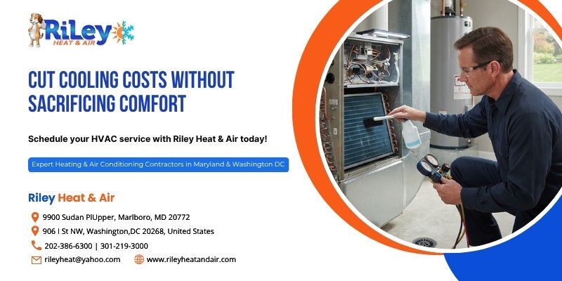 Washington DC, Air Conditioning, Cut Cooling Costs Without Sacrificing Comfort