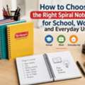 Choose The Right Spiral Notebook