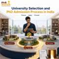 University Selection And PhD Admission Process In India