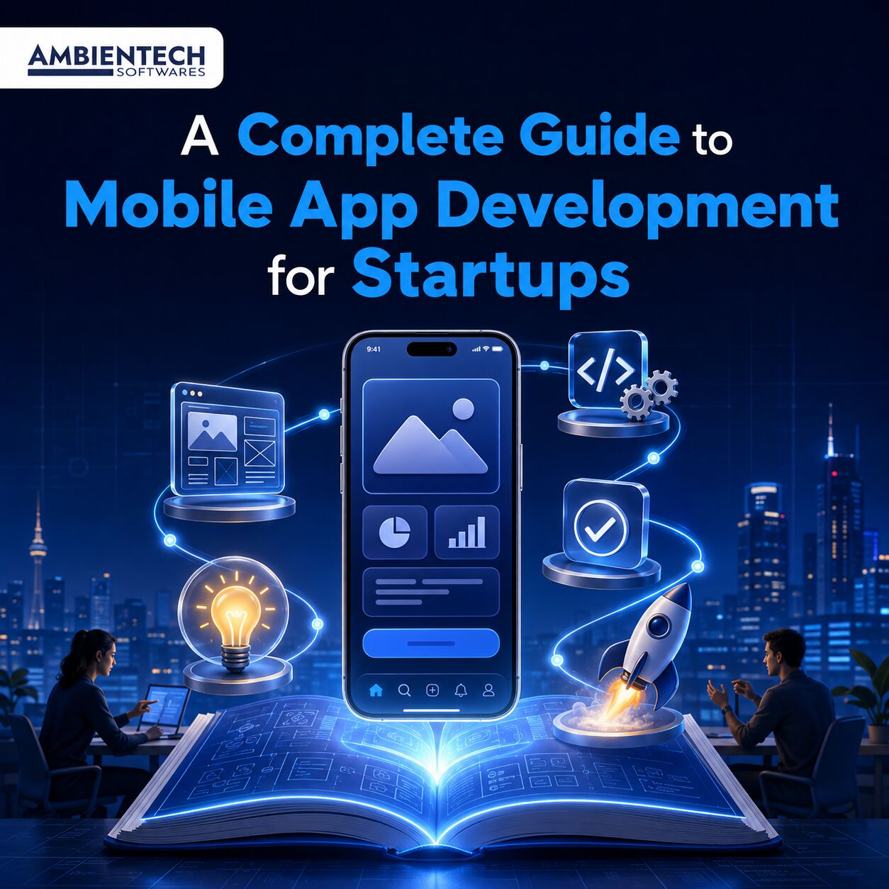 Sydney, Education, A Complete Guide To Mobile App Development For Startups