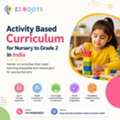 Activity Based Curriculum For Nursery To Grade 2 In India: Growing Confident Learners