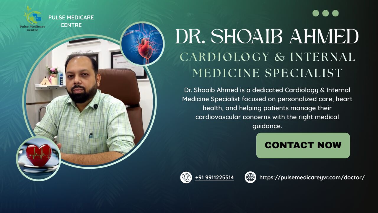 New Delhi, Health, Professional Heart Care By Dr. Shoaib Ahmed