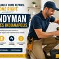 Handyman Services Indianapolis For Reliable Home Repairs