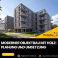 Moderner Objektbau Mit Holz: Planung Und Umsetzung