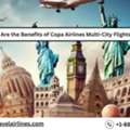 What Are The Benefits Of Copa Airlines Multi-City Flights?
