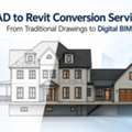 CAD To Revit Conversion Services: From Traditional Drawings To Digital BIM