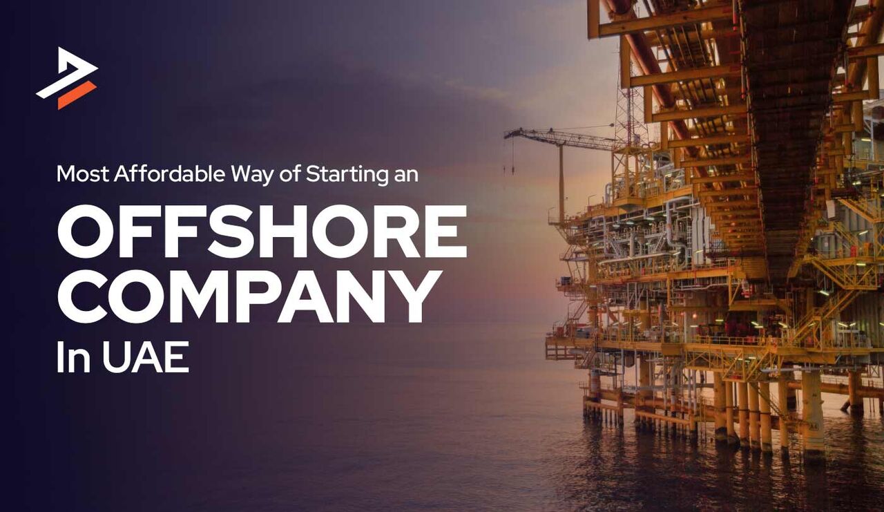Dubai, Business, Best Affordable Offshore Company Formation In The UAE
