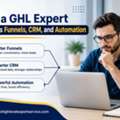 How A GHL Expert Improves Funnels, CRM, And Automation