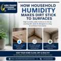 How Household Humidity Makes Dirt Stick To Surfaces