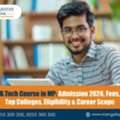 B.Tech Course In Madhya Pradesh: Fees & Admission Guide