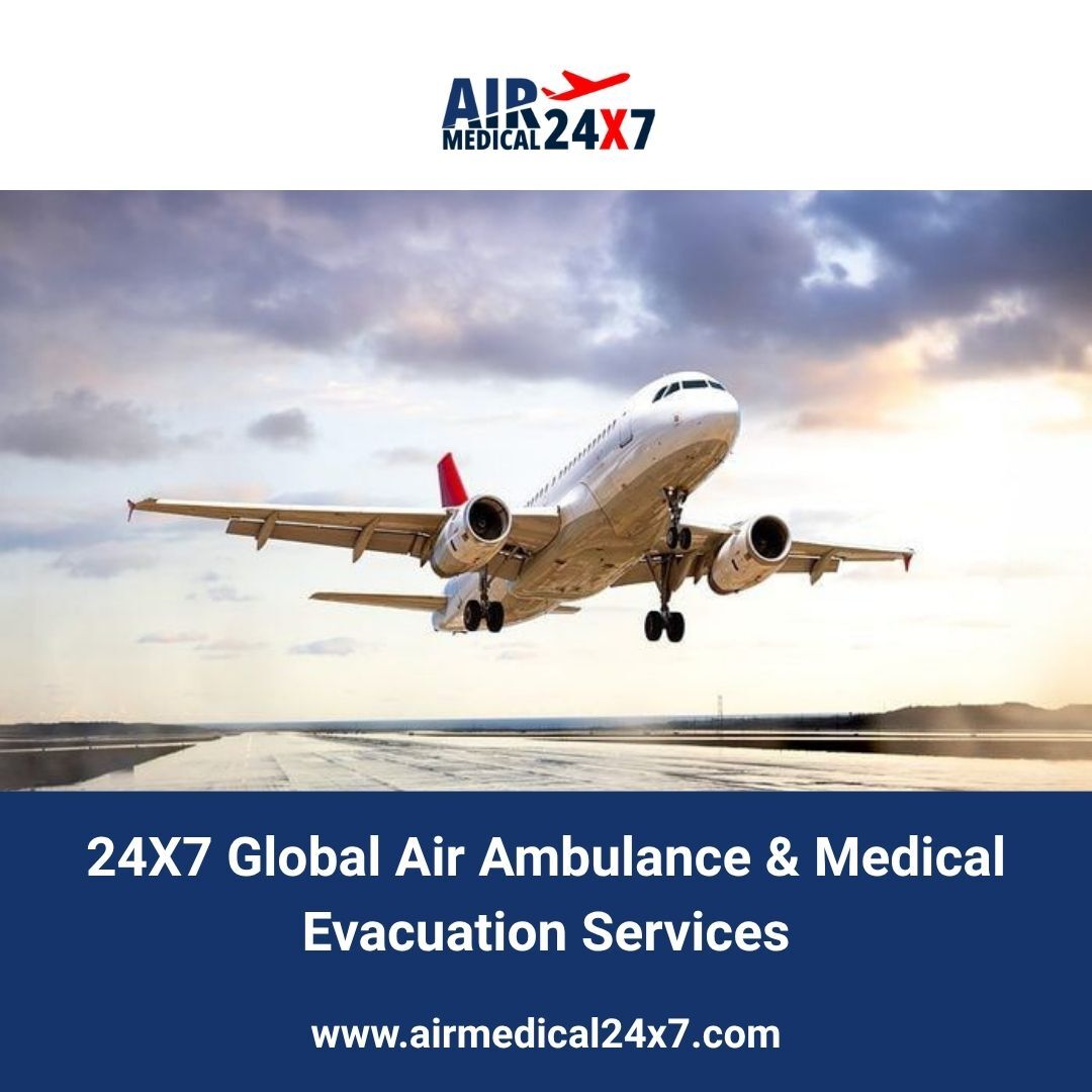 Dubai, Health, 24X7 Global Air Ambulance & Medical Evacuation Services